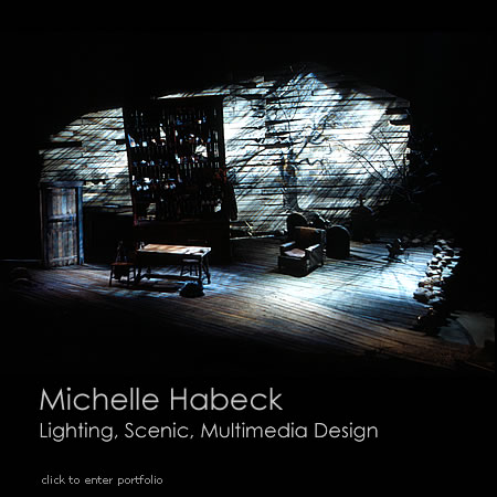 Michelle Habeck, Lighting, Scenic, Multimedia Design